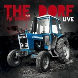 Live by The Dorf featuring F.M. Einheit