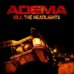 Kill the Headlights by Adema