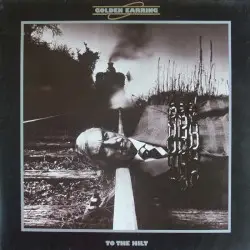 To the Hilt by Golden Earring