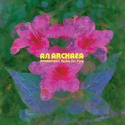 An Archaea by Amusement Parks on Fire