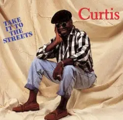 Take It to the Streets by Curtis Mayfield