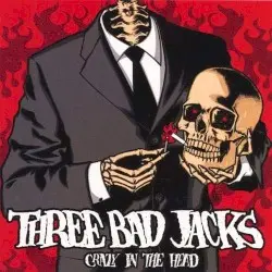 Crazy In The Head by Three Bad Jacks