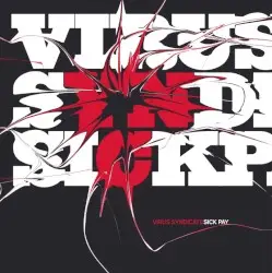 Sick Pay by Virus Syndicate