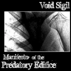 Manifesto of the Predatory Edifice by Void Sigil