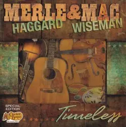 Timeless by Merle Haggard & Mac Wiseman