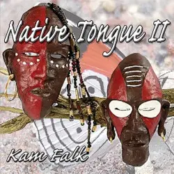 Native Tongue II by Kam Falk