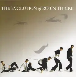 The Evolution of Robin Thicke by Robin Thicke