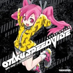 OTAKUSPEEDVIBE by DJ SHARPNEL & V.A.