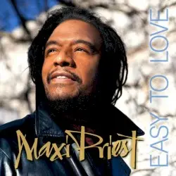 Easy to Love by Maxi Priest