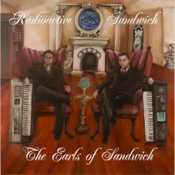 The Earls of Sandwich by Radioactive Sandwich