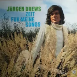 Zeit für meine Songs by Jürgen Drews
