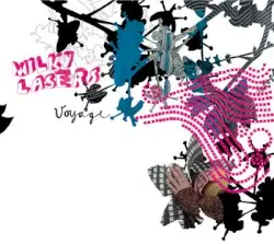 Voyage by Milky Lasers