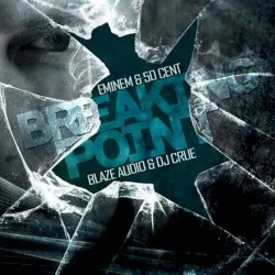 Breaking Point by Eminem & 50 Cent
