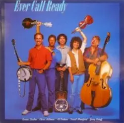 Ever Call Ready by Bernie Leadon, Chris Hillman, Al Perkins, David Mansfield, Jerry Scheff