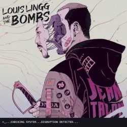 >…checking system… disruption detected… by Louis Lingg and the Bombs