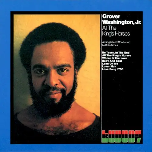 All the King's Horses by Grover Washington, Jr.