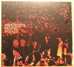 Fading Parade by Papercuts
