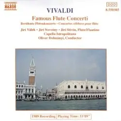 Famous Flute Concerti by Vivaldi; Capella Istropolitana, Oliver Dohnányi