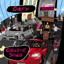 Cheryl by Caustic Soda