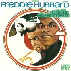 A Soul Experiment by Freddie Hubbard
