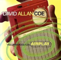 Recommended for Airplay by David Allan Coe