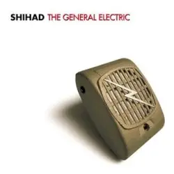 The General Electric by Shihad