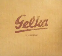 Less Is More by Gelka