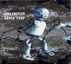 Doll Creature by David Toop & Max Eastley