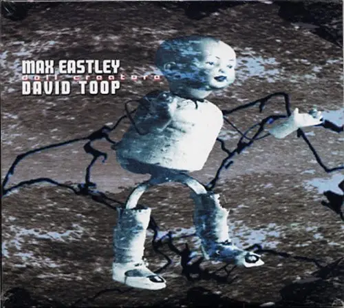 Doll Creature by David Toop & Max Eastley