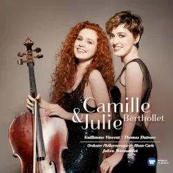 Camille & Julie Berthollet by Camille Berthollet, Julie Berthollet, Guillaume Vincent, Thomas Dutronc, Orchestre Philharmonique de Monte‐Carlo, Julien Masmondet