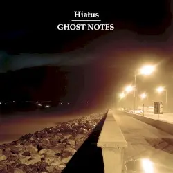 Ghost Notes by Hiatus