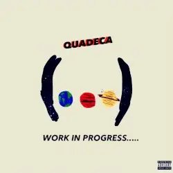 Work in Progress by Quadeca