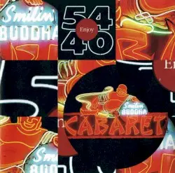 Smilin’ Buddha Cabaret by 54-40