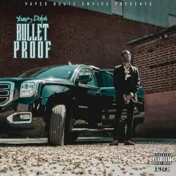 Bulletproof by Young Dolph