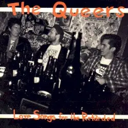 Love Songs for the Retarded by The Queers