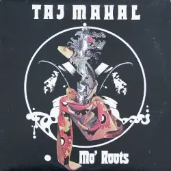 Mo' Roots by Taj Mahal