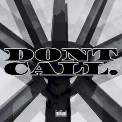 DONT CALL. by Lee Ski