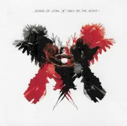 Only by the Night by Kings of Leon