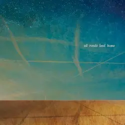 All Roads Lead Home by Ralph Molina, Billy Talbot, Nils Lofgren & Neil Young