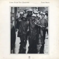 Come From the Shadows by Joan Baez
