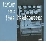 Taylor Meets Thee Headcoatees by Taylor Meets Thee Headcoatees