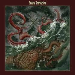 Brain Tentacles by Brain Tentacles
