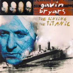 The Sinking of the Titanic by Gavin Bryars