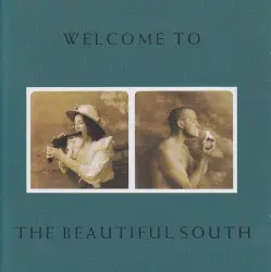 Welcome to the Beautiful South by The Beautiful South