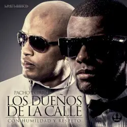 Los dueños de la calle con humildad y respeto by Pacho y Cirilo