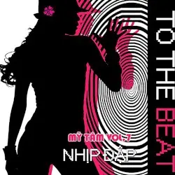Vol. 7 - Nhịp Đập (To The Beat) by Mỹ Tâm