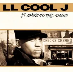 14 Shots to the Dome by LL Cool J