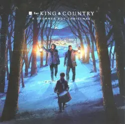A Drummer Boy Christmas by for KING & COUNTRY