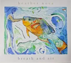 Breath and Air by Heather Nova