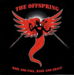 Rise and Fall, Rage and Grace by The Offspring